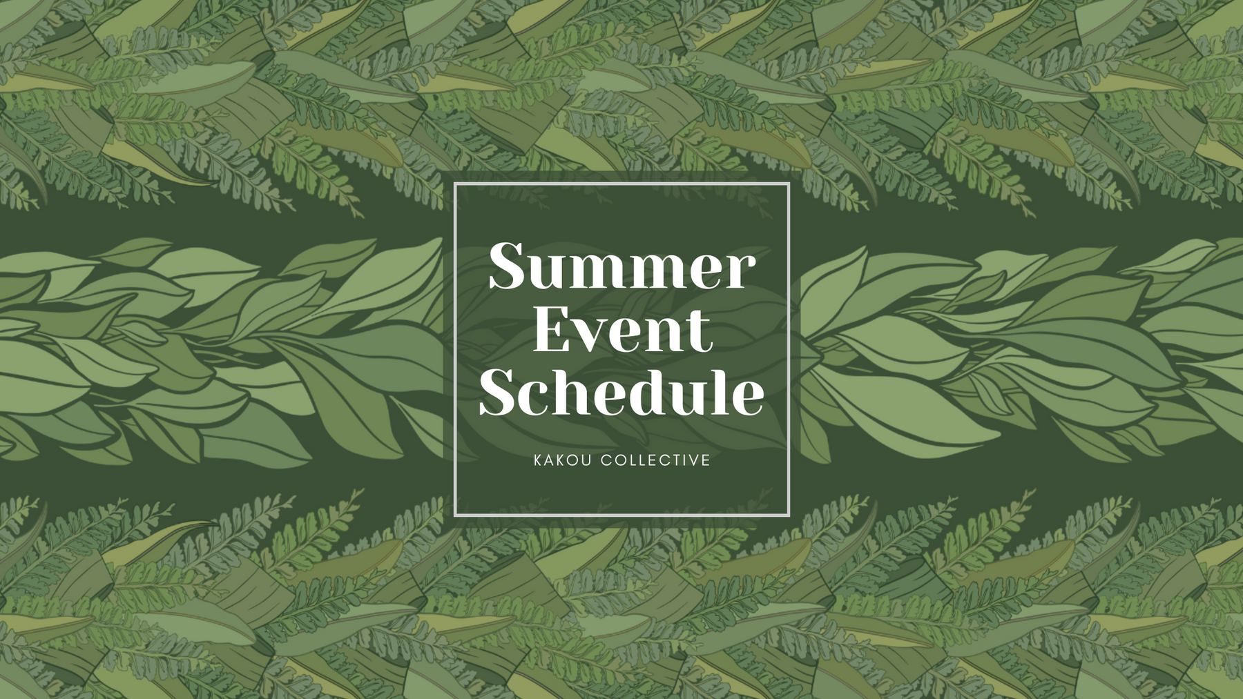 Kakou Collective Summer Events