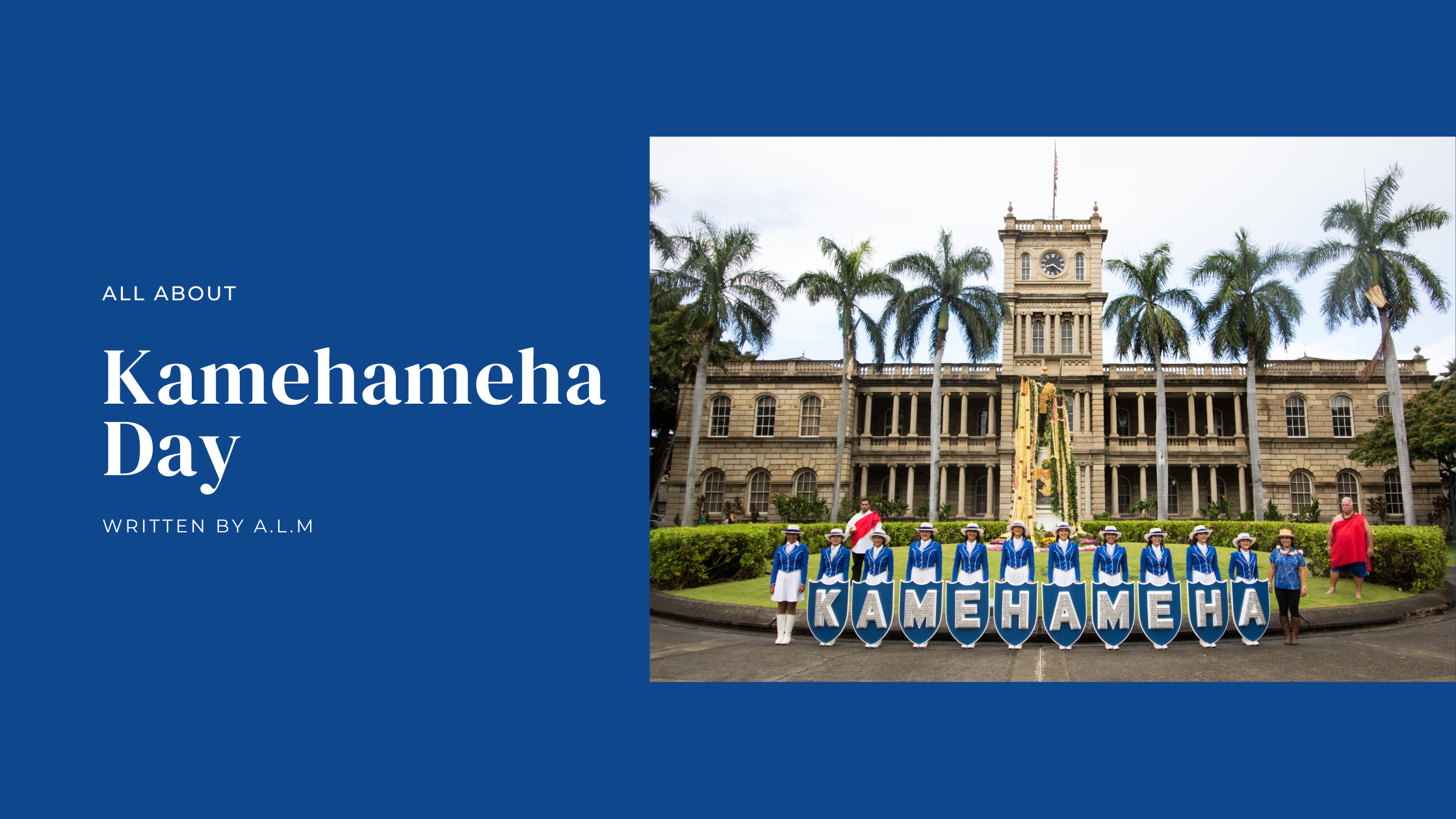 Kamehameha Warrior Marching Band and Color Guard by the Kamehameha Statue