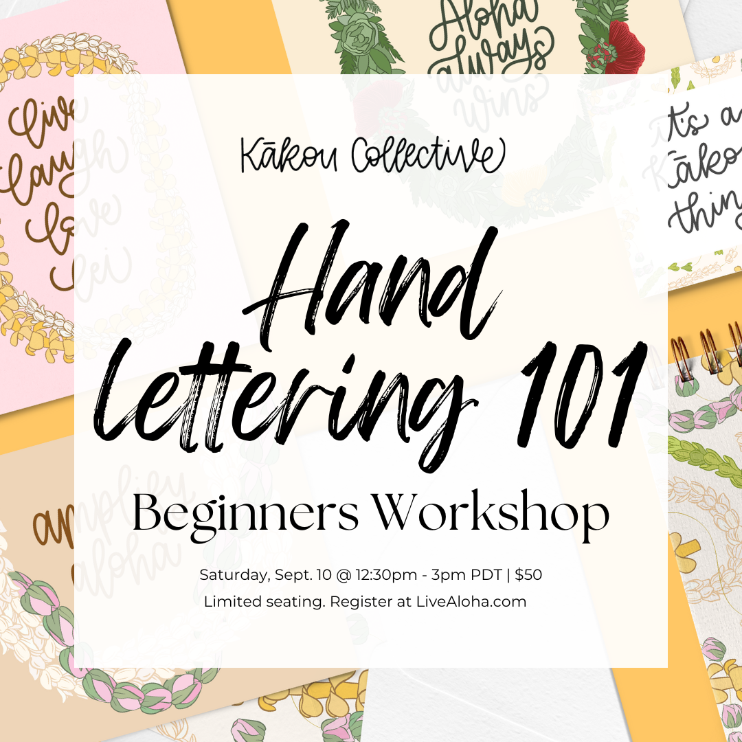 Live Aloha: Hand Lettering 101 Workshop – Kakou Collective