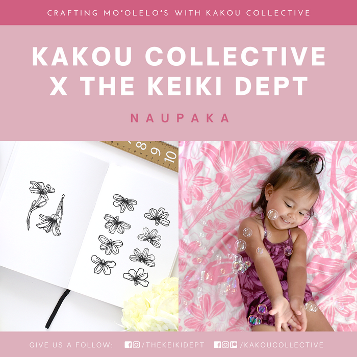 Naupaka Collaboration with the Keiki Dept