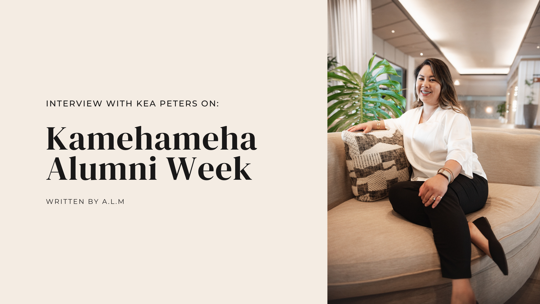 Kamehameha Alumni Week: Interview with Kea Peters