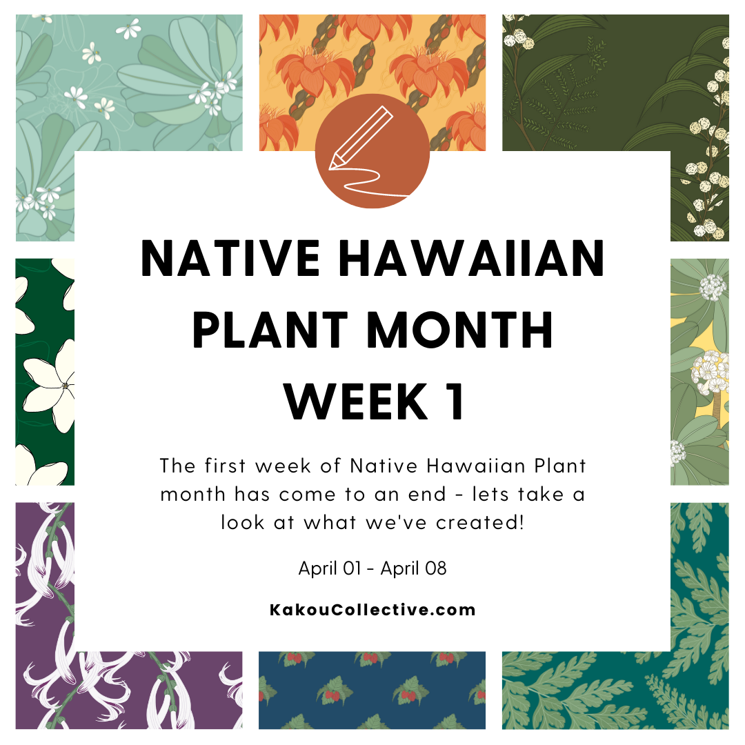 Native Hawaiian Plant Month Week 1 Recap
