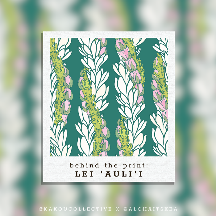 Behind the Pattern: Lei ʻAuliʻi