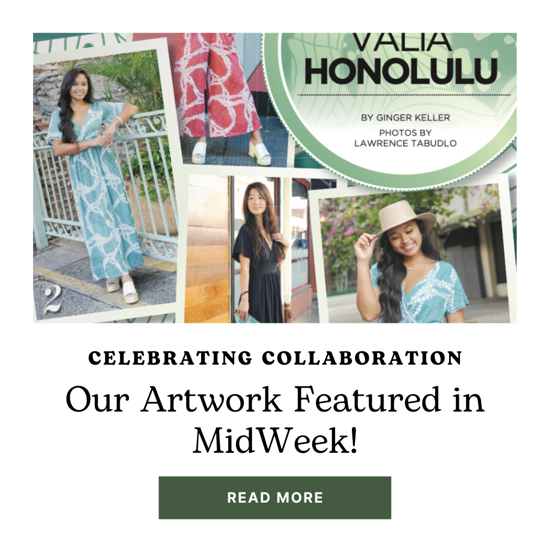 Celebrating Collaboration with Valia Honolulu: Our Artwork Featured in MidWeek!