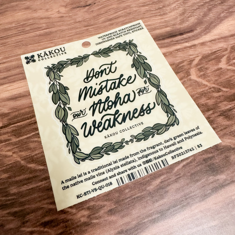Don't Mistake Our Aloha For Weakness Vinyl Sticker