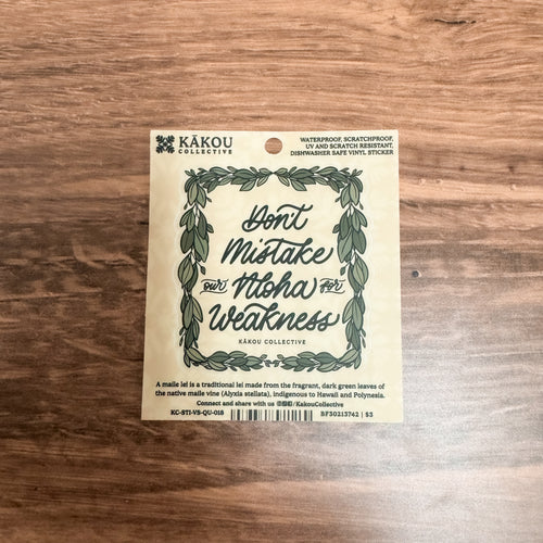Don't Mistake Our Aloha For Weakness Vinyl Sticker