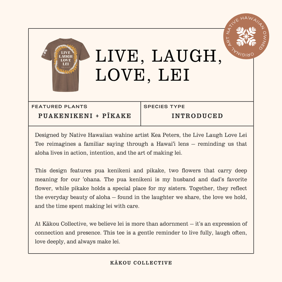 Live Laugh Love Lei (T-Shirt Preorder)