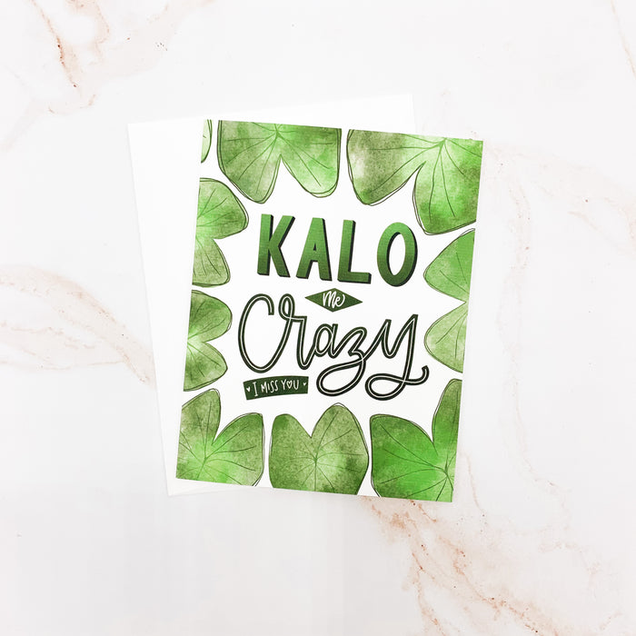 Kalo Me Crazy I Miss You Punny Greeting Card