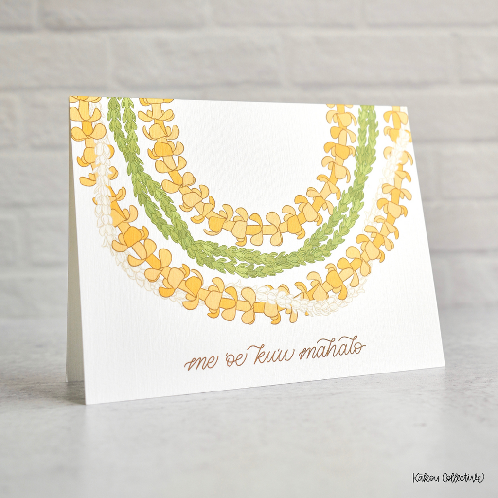 Me oe kuu mahalo You have my gratitude Greeting Card